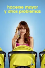 María Esteve en la película Hacerse mayor y otros problemas