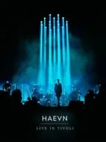 Película HAEVN - Live in Tivoli concert film