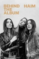 Película HAIM: Behind the Album