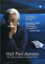 Poster de la película Half Past Autumn: The Life and Works of Gordon Parks - Películas hoy en TV