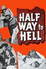 Película Half Way to Hell