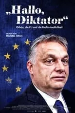 Poster de la película Hallo, Diktator – Orbán, die EU und die Rechtsstaatlichkeit - Películas hoy en TV