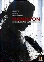 Poster de la película Hamilton: Building America - Películas hoy en TV