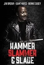 Bentley Kyle Evans es  en Hammer, Slammer, & Slade