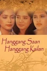 Película Hanggang Saan Hanggang Kailan