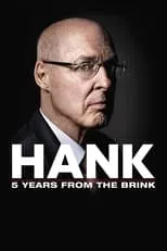 Película Hank: 5 Years from the Brink