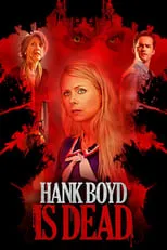 David Christopher Wells es David Boyd en Hank Boyd Is Dead