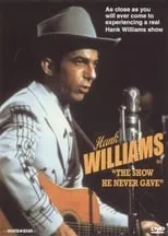 Póster de la película Hank Williams: The Show He Never Gave