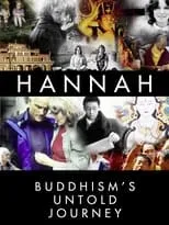 Esther Fallon es Hannah (as a Child) en Hannah: Buddhism's Untold Journey