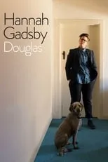 Hannah Gadsby interpreta a Self en Hannah Gadsby: Douglas