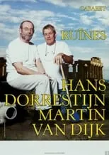 Martin van Dijk es  en Hans Dorrestijn & Martin van Dijk: Ruïnes