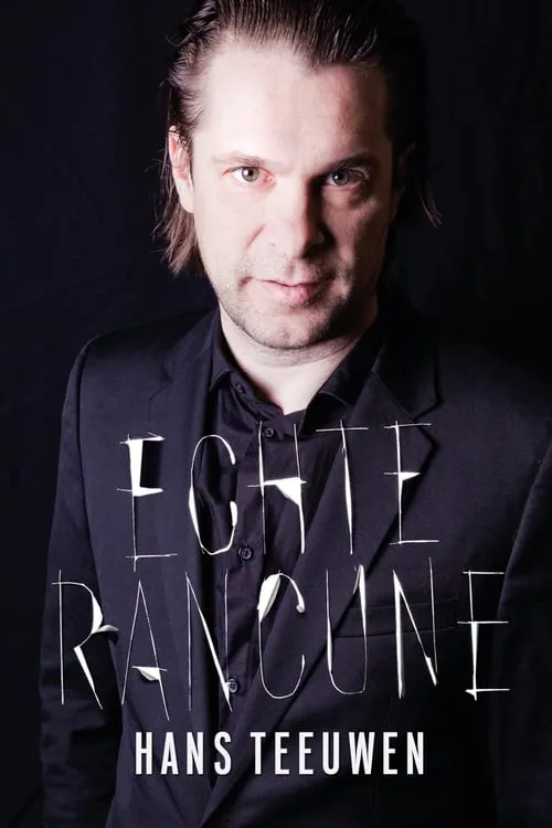 Hans Teeuwen interpreta a Himself en Hans Teeuwen: Echte Rancune