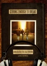 Taylor Hanson interpreta a Himself en Hanson: Strong Enough to Break