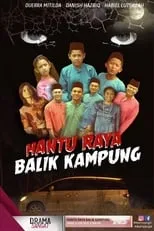 Habielutfillah es  en Hantu Raya Balik Kampung