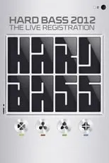 Poster de la película Hard Bass 2012 - The Live Registration - Películas hoy en TV