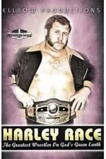 Poster de Harley Race: The Greatest Wrestler on God's Green Earth