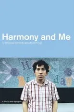 Justin Rice interpreta a Harmony en Harmony and Me