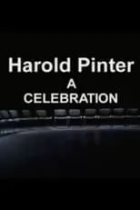 Poster de la película Harold Pinter:  A Celebration - Películas hoy en TV