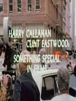 Película Harry Callahan/Clint Eastwood: Something Special in Films