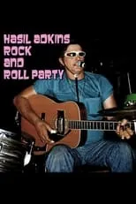 Película Hasil Adkins: Rock & Roll House Party