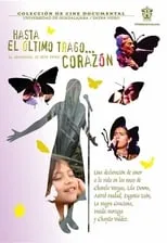 Póster de la película Hasta el último trago... Corazón