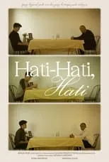 Película Hati-Hati, Hati