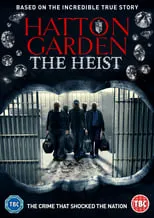 Poster de Hatton Garden: The Heist