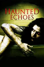 David Starzyk interpreta a Guy Dykstra en Haunted Echoes