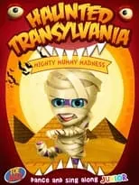 Película Haunted Transylvania: Mighty Mummy Madness