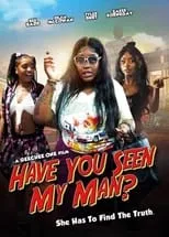 Dejia McCowan es Sadie en Have You Seen My Man?