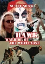 Poster de Hawk Warrior of the Wheelzone