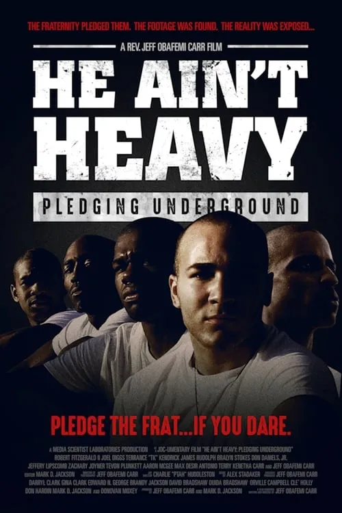 Poster de He Ain't Heavy: Pledging Underground