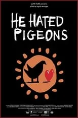 Póster de la película He Hated Pigeons