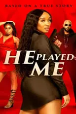 Póster de la película He Played Me