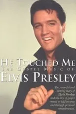 Sander Vanocur interpreta a Self en He Touched Me: The Gospel Music of Elvis Presley