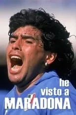 Diego Maradona es Self en He Visto a Maradona