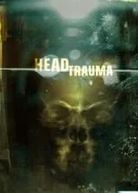 Película Head Trauma