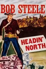 Gordon De Main interpreta a Red - Foreman en Headin' North