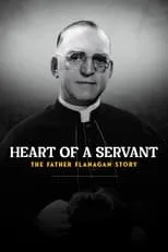 Poster de Heart of a Servant: The Father Flanagan Story