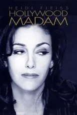 Heidi Fleiss es Herself en Heidi Fleiss: Hollywood Madam