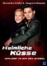 Película Heimliche Küsse – Verliebt in ein Sex-Symbol