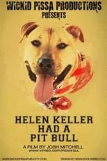 Película Helen Keller Had a Pitbull