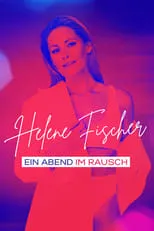 Helene Fischer interpreta a Self en Helene Fischer - Ein Abend im Rausch