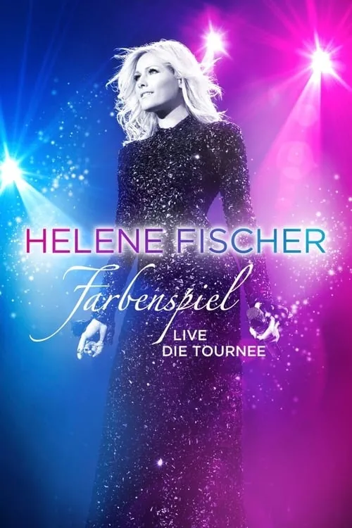 Helene Fischer interpreta a Self en Helene Fischer: Farbenspiel Live Die Tournee