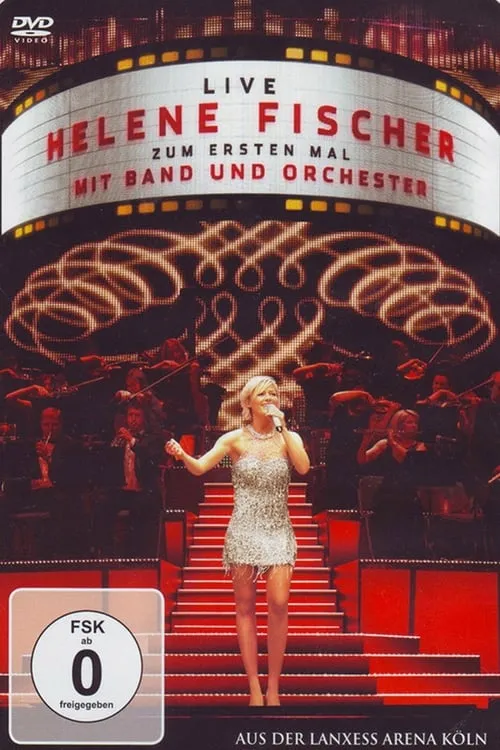 Poster de Helene Fischer - Zum ersten Mal mit Band und Orchester Live