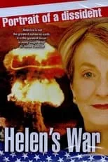 Película Helen’s War: Portrait of a Dissident