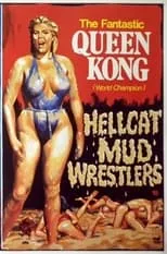 Dee Booher es Self - American Heavyweight Wrestler (as Queen Kong) en Hellcat Mud Wrestlers