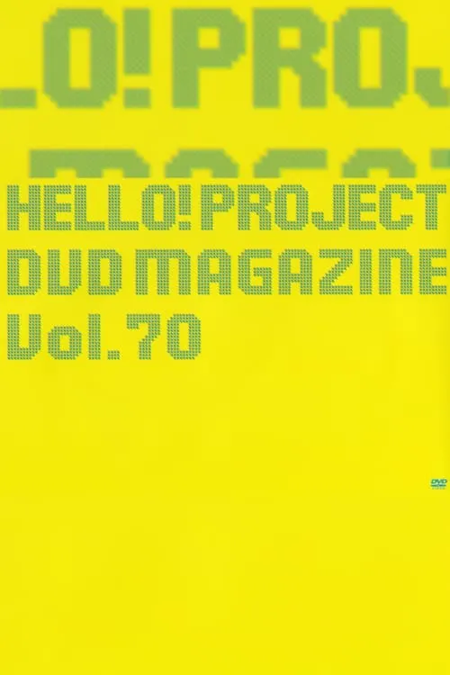 Póster de la película Hello! Project DVD Magazine Vol.70