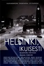 Erja Manto es Narrator (voice) en Helsinki, ikuisesti