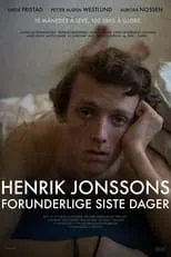 Axel Bøyum interpreta a Elias Jonsson en Henrik Jonssons forunderlige siste dager